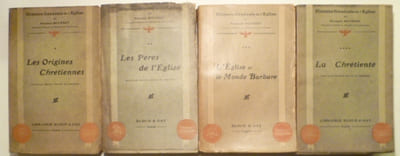 Histoire générale de l'Église. Tome I: Les Origines chrétiennes; Tome II: Les Pères de l'Eglise, Ive et Ve siècles; Tome III: L'Eglise et le Monde barbare; Tome IV: La Chrétienté (Du Xe au XIVe siècle); Tome V: La Renaissance et la Réforme; Tome VI: L'Ancien Régime (XVIIe et XVIIIe siècles); Tome VII: L'Eglise et la Révolution (1775 23); Tome VIII: L'Eglise contemporaine, première partie (1823 78); Tome IX: L'Eglise contemporaine, deuxième partie (1878-1903). 8 VOL. manque le vol. 9 - seconde partie de "L'Église contemporaine").