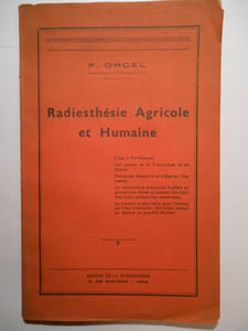 Radiesthésie agricole et humaine. L'eau à Port-Etienne. Les causes de la Tuberculose et du Cancer. Principaux moyens d'en préserver l'humanité. On décuplera la production fruitière en plantant les arbres au-dessus des montées d'eau artésiennes arsenicales. La boisson la plus saine pour l'homme est l'eau arsenicale, elle existe partout en Afrique en quantité illimitée.