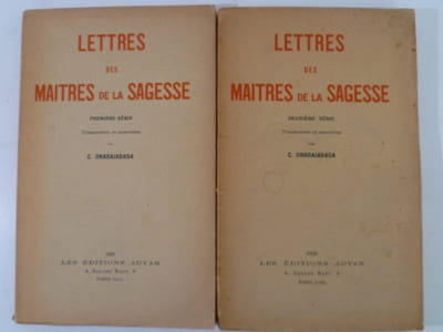Lettres des Maîtres de la Sagesse 1881 88. (Première série). Lettres des Maîtres de la Sagesse. (Deuxième série).