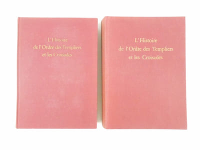 L'Histoire de l'Ordre des Templiers et les Croisades (2 VOLUMES - COMPLET).