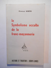 Le Symbolisme occulte de la franc-maçonnerie.