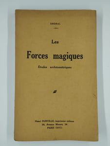 Les Forces magiques. Etudes archéométriques.