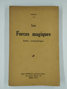 Les Forces magiques. Etudes archéométriques.. SHORAL,