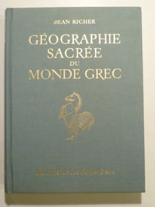 Géographie sacrée du Monde grec. Croyances astrales des anciens Grecs.