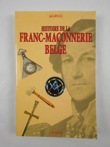 Histoire de la Franc-Maçonnerie belge.