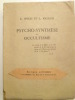 Psycho-Synthèse et occultisme.. SPIESS C. ET RIGAUD L.,