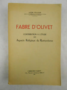 Fabre dŽOlivet. Contribution à lŽÉtude des Aspects Religieux du Romantisme.