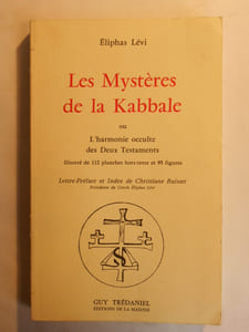Les Mystères de la Kabbale ou lŽHarmonie occulte des deux Testaments.