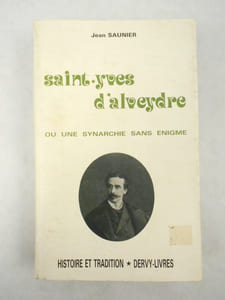 Saint-Yves d'Alveydre ou une synarchie sans énigme.