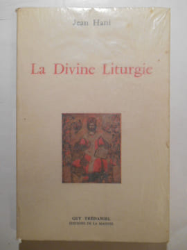 La Divine Liturgie. Aperçus sur la Messe.. HANI Jean,