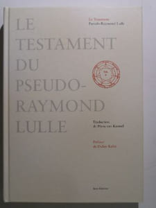 Le testament du pseudo-raymon Lulle.