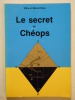 Le secret de Chéops.. BROU Willy Ch. & BROU Marcel L.,