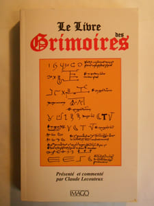 Le Livre des Grimoires. De la magie au Moyen Age.