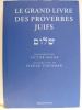 Le grand livre des proverbes juifs.. MALKA Victor (trad. par),