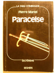 Paracelse ou le tourment de savoir.