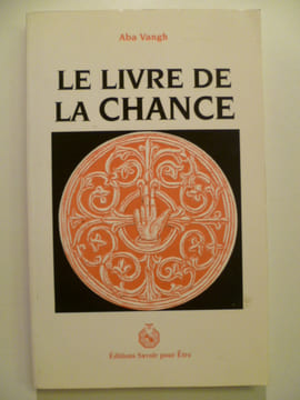 Le livre de la chance.. VANGH Aba,