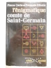 L'énigmatique comte de Saint-Germain.. CERIA Pierre, ETHUIN François,