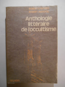 Anthologie littéraire de l'occultisme.