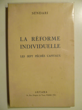 La Réforme individuelle. Les sept péchés capitaux.. SUNDARI,