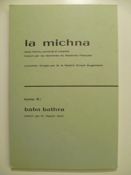 La michna. Tome 9.. LA MICHNA (Baba bathra) / WEILL Alain (trad.), GUGENHEIM Ernest (ss. la dir. de),