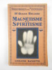 Magnétisme et spiritisme.. BÉLIARD Octave (Docteur),