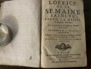 L'OFFICE DE LA SEMAINE SAINCTE 1654 Texte de Daniel de CIGONGNE illustré. 