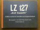 LZ 127 "GRAF ZEPPELIN" 15 photographies de la construction du dirigeable . 