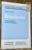 Brustkrebs. Psychischen Belastung und deren Bewältigung. Freiburger Beiträge zur Psychologie. Band 1.. Aebischer, Kathrin.