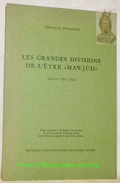 Les grandes divisions de l’être “Mawjud” selon Ibn Sina. Thèse.. Finianos, Ghassan.