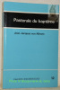 Pastorale du bapt&ecirc;me. Cahiers Oecum&eacute;niques 12.. Allmen, Jean-Jacques.