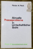 Aktuelle Presseprobleme in wirtschaftlicher Sicht.Reihe des Instituts für Journalistik und Kommunikationswissenschaft der Universität Freiburg ...