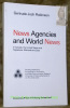 News Agencies and World News. In Canada, the United States and Yugoslavia : Methods and Data.Reihe des Instituts für Journalistik und ...