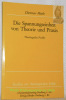 Die Spannungseinheit von Theorie und Praxis. Theologische Profile. Studien zur theologischen Ethik 17.. Mieth, Dietmar.
