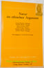 Natur im ethischen Argument. Studien zur theologischen Ethik 31.. Fraling, Bernhard (hrsg).