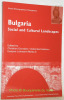 Bulgaria Social and Cultural Landscapes. Studia Ethnographica Friburgensia 24.. Giordano, Christian. - Kostova, Dobrinska. - Lohmann-Minka, Evelyne ...