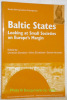 Baltic States. Looking at Small Societies on Europe’s Margin. Studia Ethnographica Friburgensia 28.. Giordano, Christian. - Zvinkliene, Alina. - ...