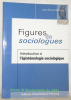 Figures du sociologues. Introduction à l’épistémologie sociologique.. Bonvin, Jean-Michel.
