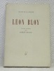 Léon Bloy. Textes choisis par Albert Béguin. Collection Le Cri de la France.. BLOY, Léon.