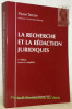 La recherche et la rédaction juridiques 3e édition revue et complétée réalisée avec la collaboration de Cristian Roten.. Tercier, Pierre.