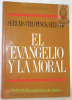 El evangelio y la moral. Traduction de Matias Diaz Sanchez. Etica y Sociedad.. PINCKAERS, Servais Th.