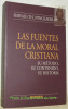 Las fuentes de la moral cristiana. Su método, su contenido, su historia. Segunda edicion corregida.. Pinckaers, Servais (Th.) OP.
