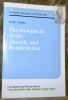 Psychologische Tests: Theorie und Konstruktion. Freiburger Beiträge zur Psychologie 11.. Schmid, Holger.