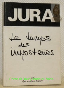 Jura, le temps des imposteurs.