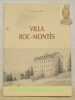 Villa Roc-Montès. Chronique de la Villa Roc-Montès, Le Noirmont, 1904 - 1992.. BABEY, Jean-Pierre.