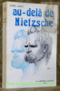 Au-delà de Nietzsche. Portratis de Nietzsche exécutés à la plume par Louise Garray, d’après photographies.. LANCE, Pierre.