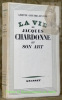 La vie de Jacques Chardonne et son art.. GUITARD-AUVISTE, Ginette.