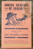 L’art culinaire à Savièse. Cahiers Valaisans de Folklore, fondés en 1928 par Basile Luyet, 10.. LUYET, Basile.