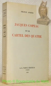 Jacques Copeau et le Cartel des Quatre.
