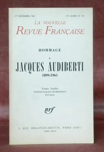 Hommage à Jacques Audiberti 1899-1965. Textes inédits, témoignages-hommages, études.La Nouvelle Revue Française. 13e année N°156.