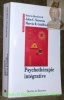 Psychothérapie intégrative. Introdcution de Max Pagès. Traduit de l’américain par Francine Bernier et Jean-Gabriel Offroy. Collection ...